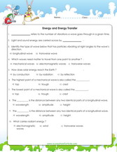 Learn about energy transfer through waves, learn about longitudinal and transvere waves, learn about wave structure with sections like the crest and the trough, learn about electromagnetic waves and more. 6th grade science worksheet.