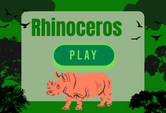 A game on the life and habitats of a rhinoceros.