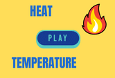 Heat & Temperature game online.
